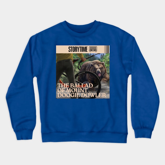 Backprint The Ballad of Mount Doogie Dowler with Black Logo Crewneck Sweatshirt by Storytime 